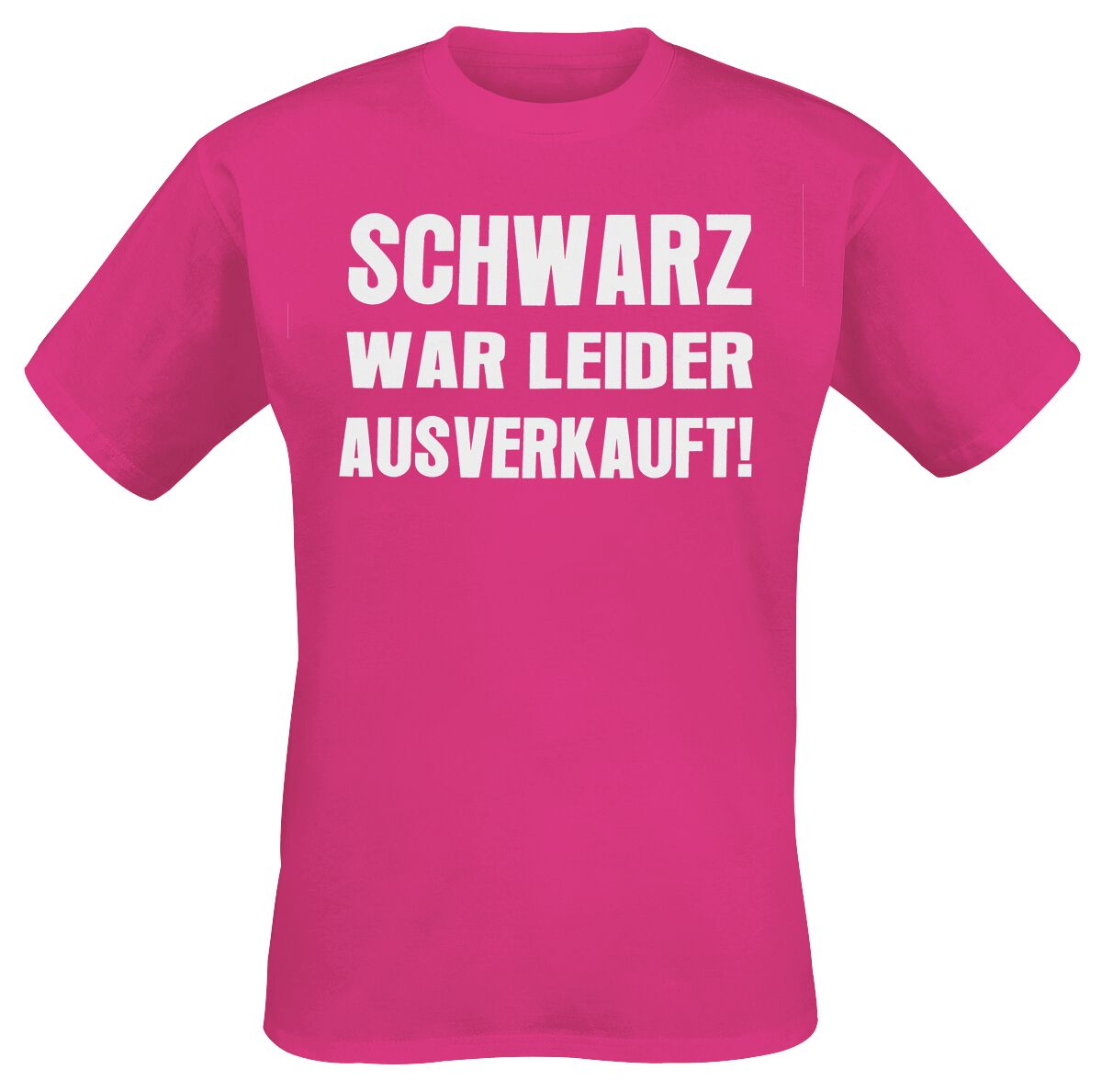 Sprüche T-Shirt - Schwarz war leider ausverkauft - S bis XXL - für Männer - Größe XXL - pink