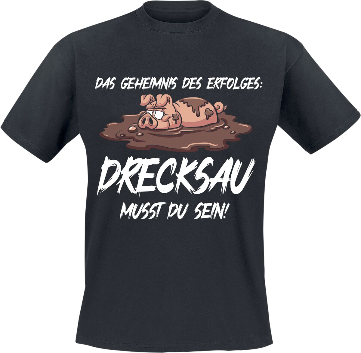 Tierisch T-Shirt – Das Geheimnis des Erfolges: Drecksau musst du sein! – M bis L – für Männer – Größe L – schwarz