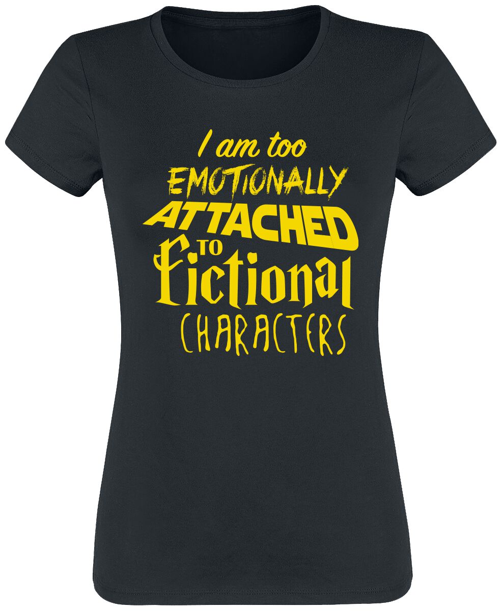 Sprüche T-Shirt - I Am Too Emotionally Attached To Fictional Characters - S bis 3XL - für Damen - Größe M - schwarz